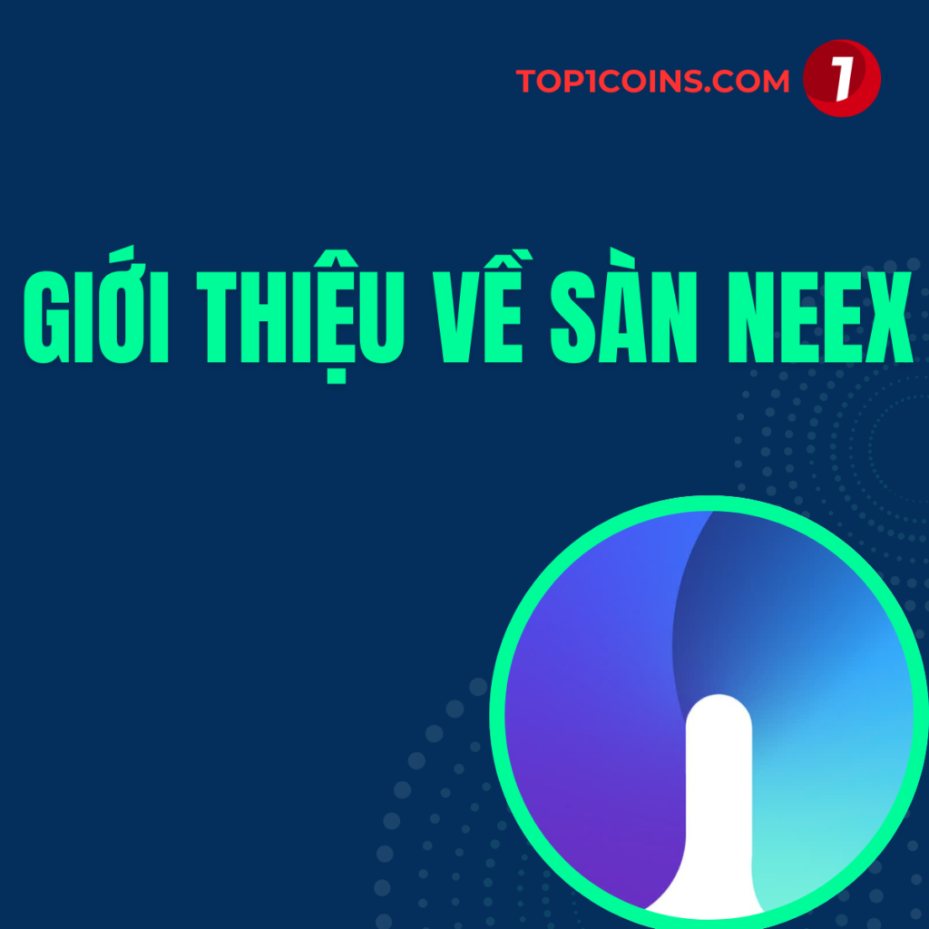 Giới thiệu về sàn NEEX-Chương trình khuyến mãi của sàn NEEX