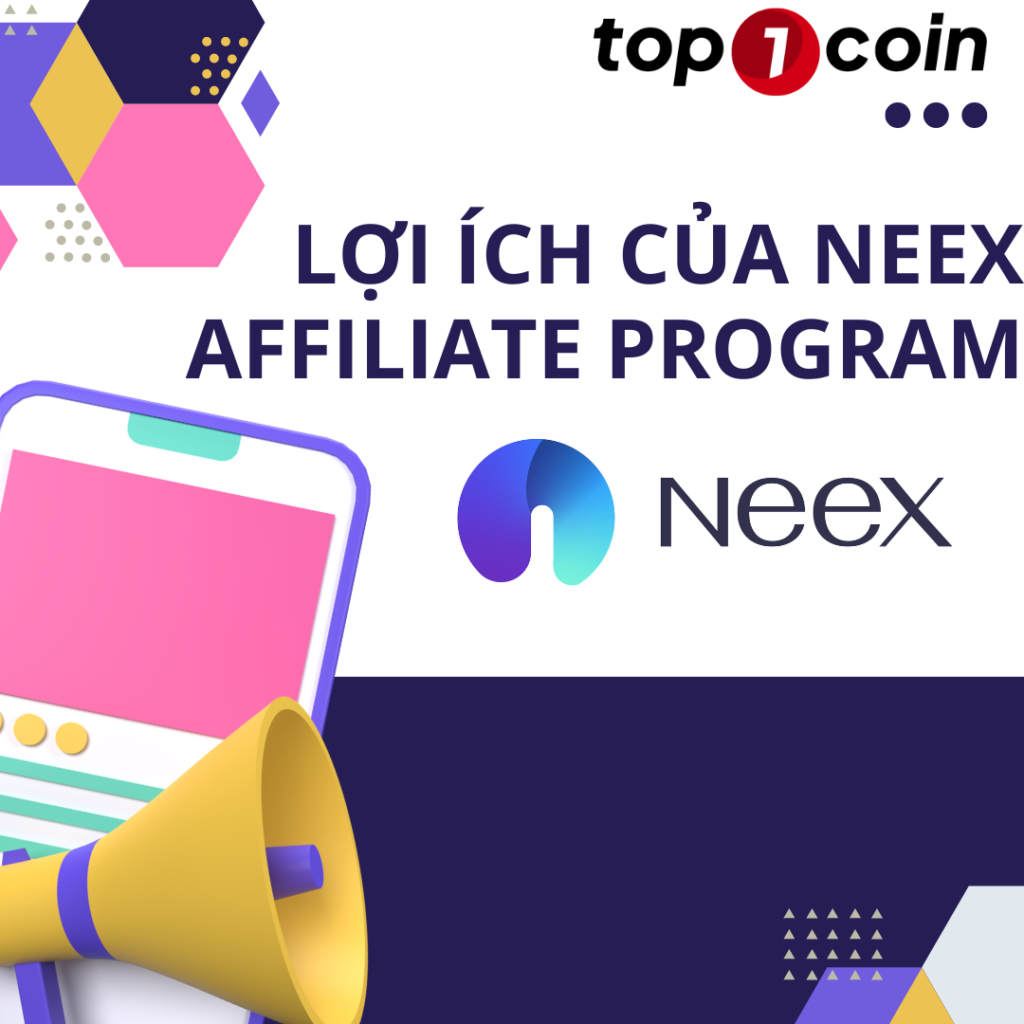 Lợi ích của NEEX affiliate program