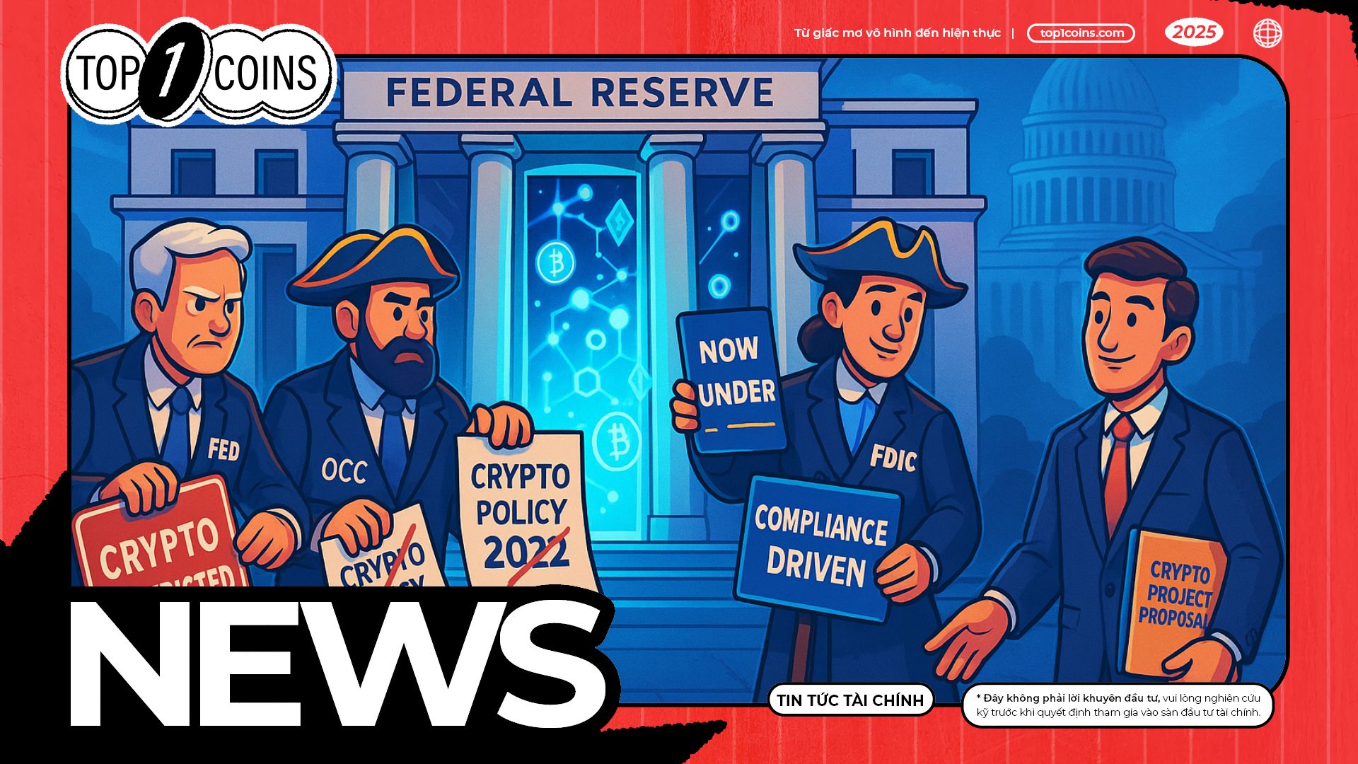 Fed, OCC, FDIC bỏ cảnh báo crypto - Ngân hàng Mỹ sẽ làm gì tiếp theo?