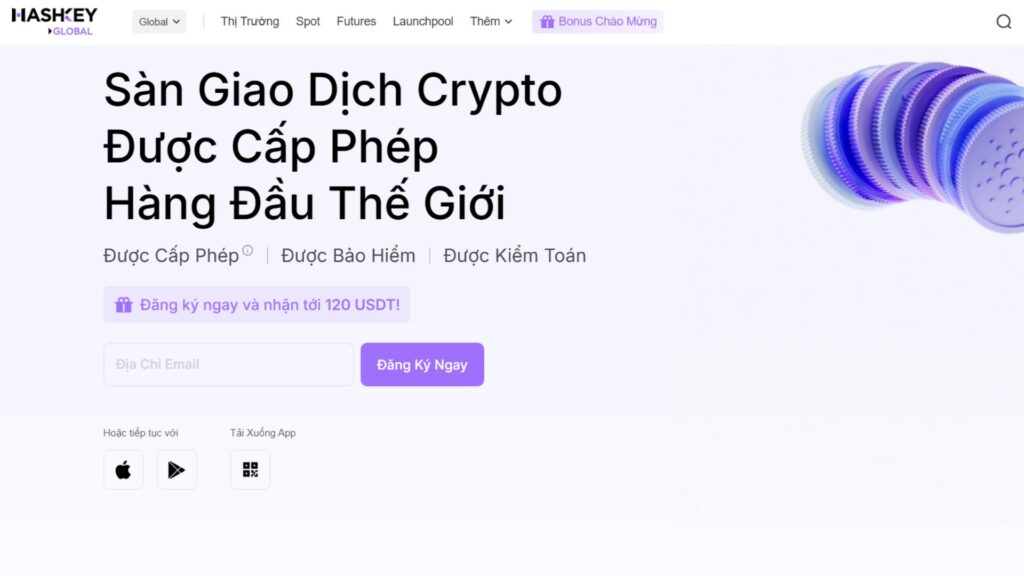 Nhận ngay 120 USDT khi đăng ký HashKeyGlobal HashKeyGlobal cam kết minh bạch, bảo hiểm tài sản, và nhận ngay 120 USDT khi đăng ký.