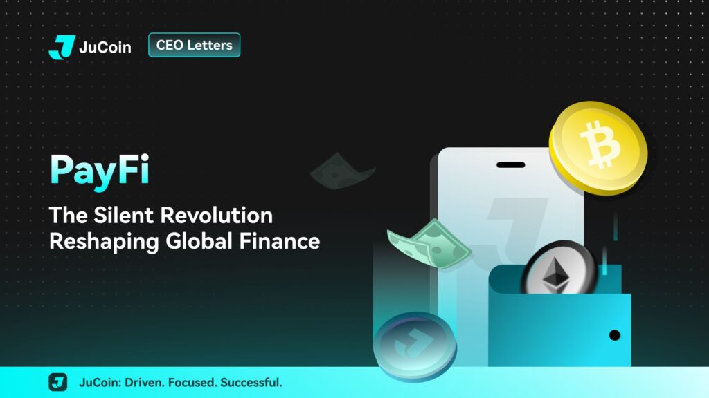 Hình minh họa PayFi từ JuCoin với biểu tượng Bitcoin, Ethereum và tiền mặt, thể hiện tầm nhìn mới về tài chính toàn cầu do CEO JuCoin chia sẻ.