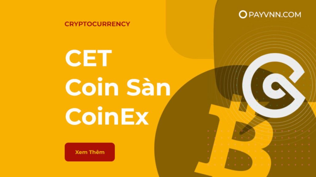 CET Coin của sàn CoinEx với nhiều quyền lợi và vai trò trung tâm trong hệ sinh thái Hình ảnh minh họa về CET coin sàn CoinEx, với màu sắc nổi bật vàng cam và biểu tượng logo CoinEx.