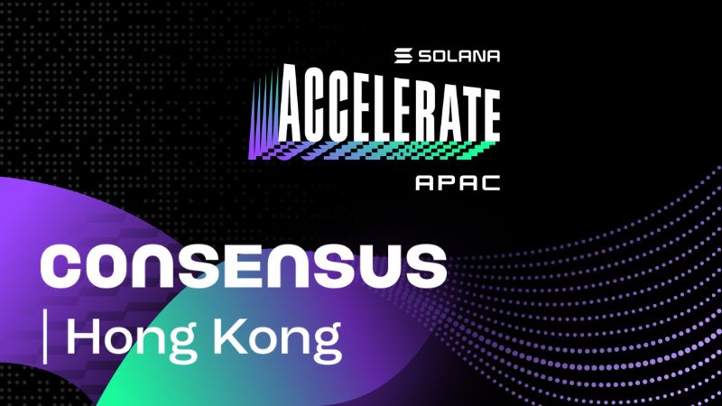 Solana Accelerate chính thức khai màn Consensus Hong Kong
